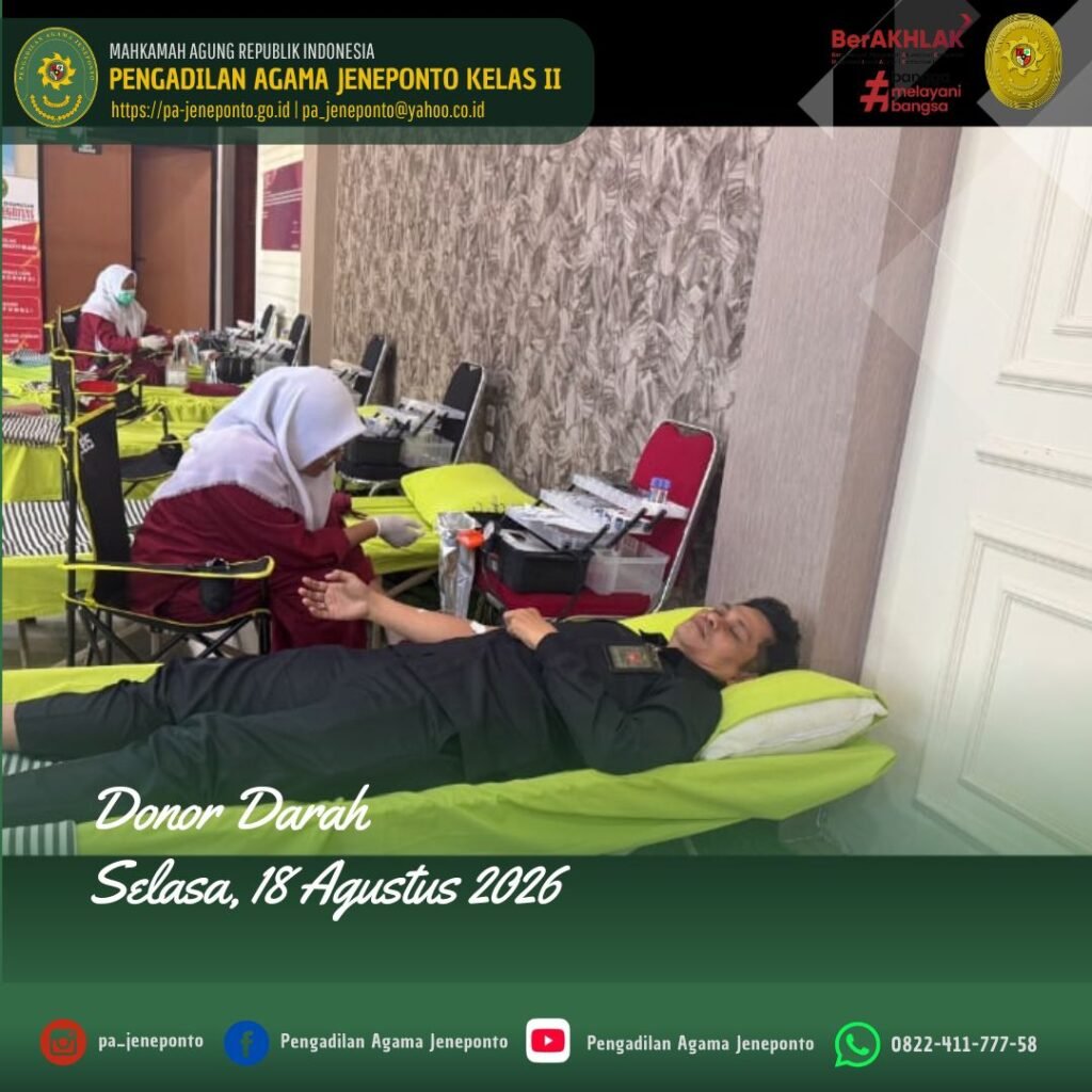 SETETES DARAH, SEJUTA HARAPAN! PA JENEPONTO TURUT BERBAGI DALAM AKSI DONOR DARAH